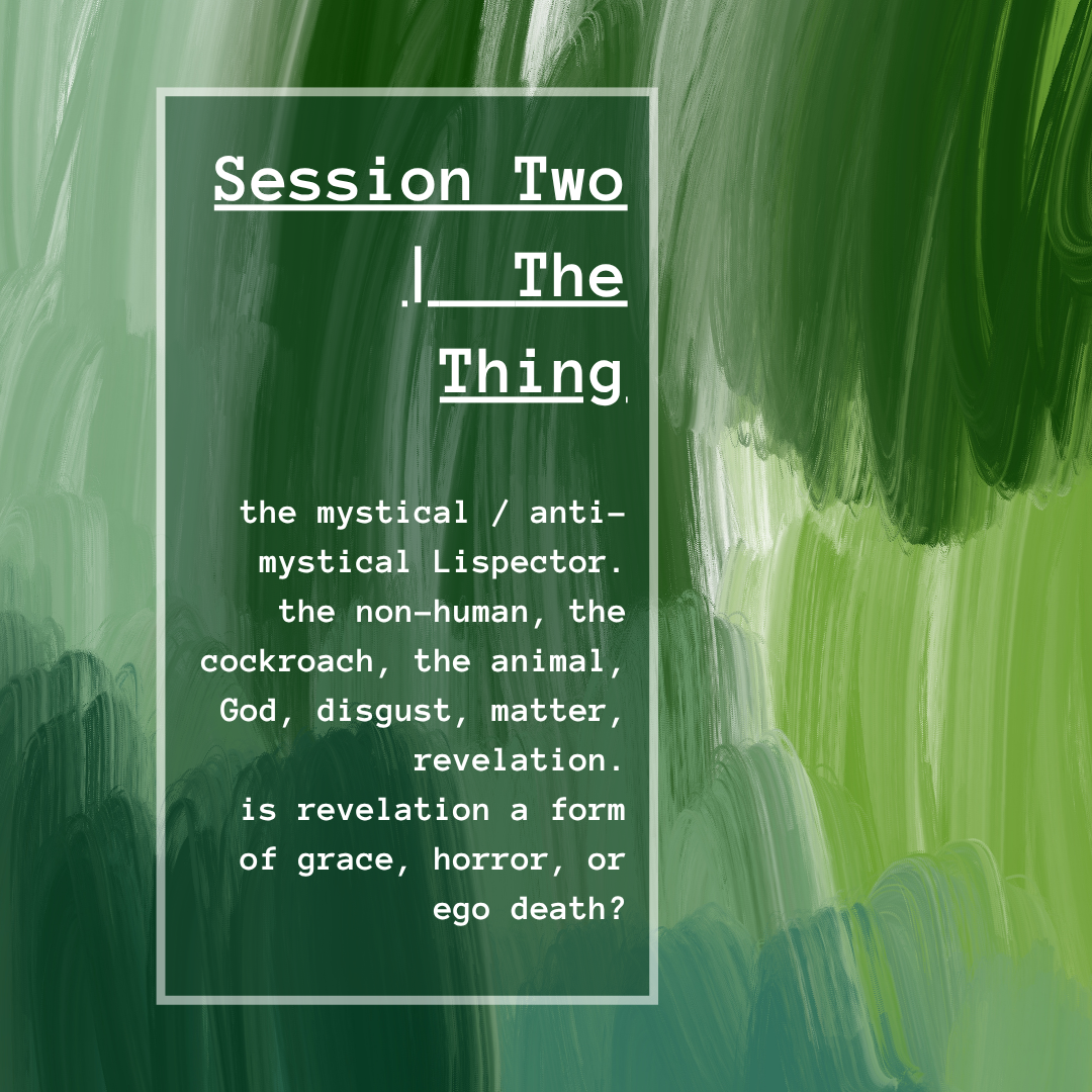 body of work #1 | Clarice Lispector: the self, the thing, the voice