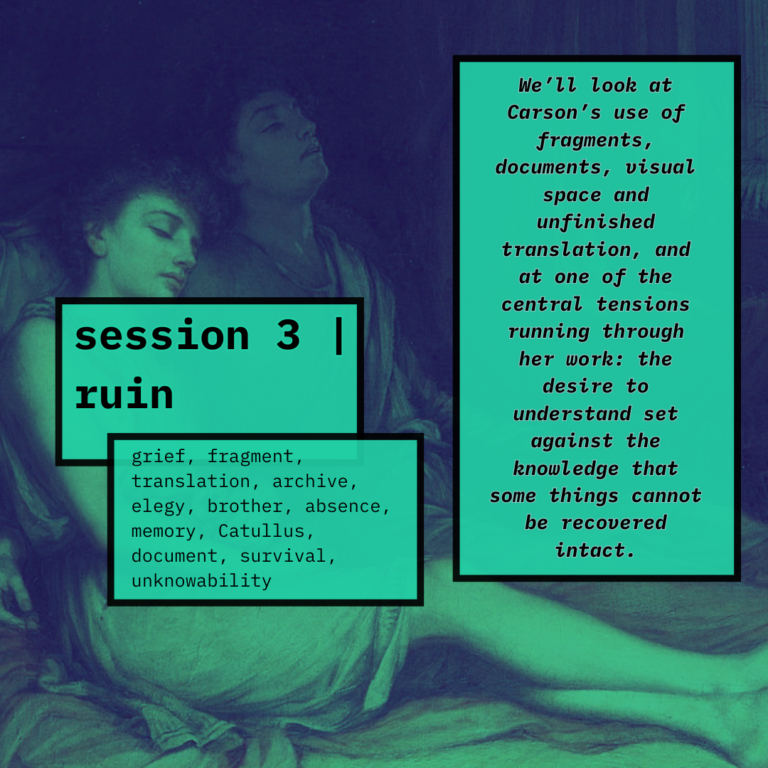 body of work #2 | anne carson: eros, myth, ruin