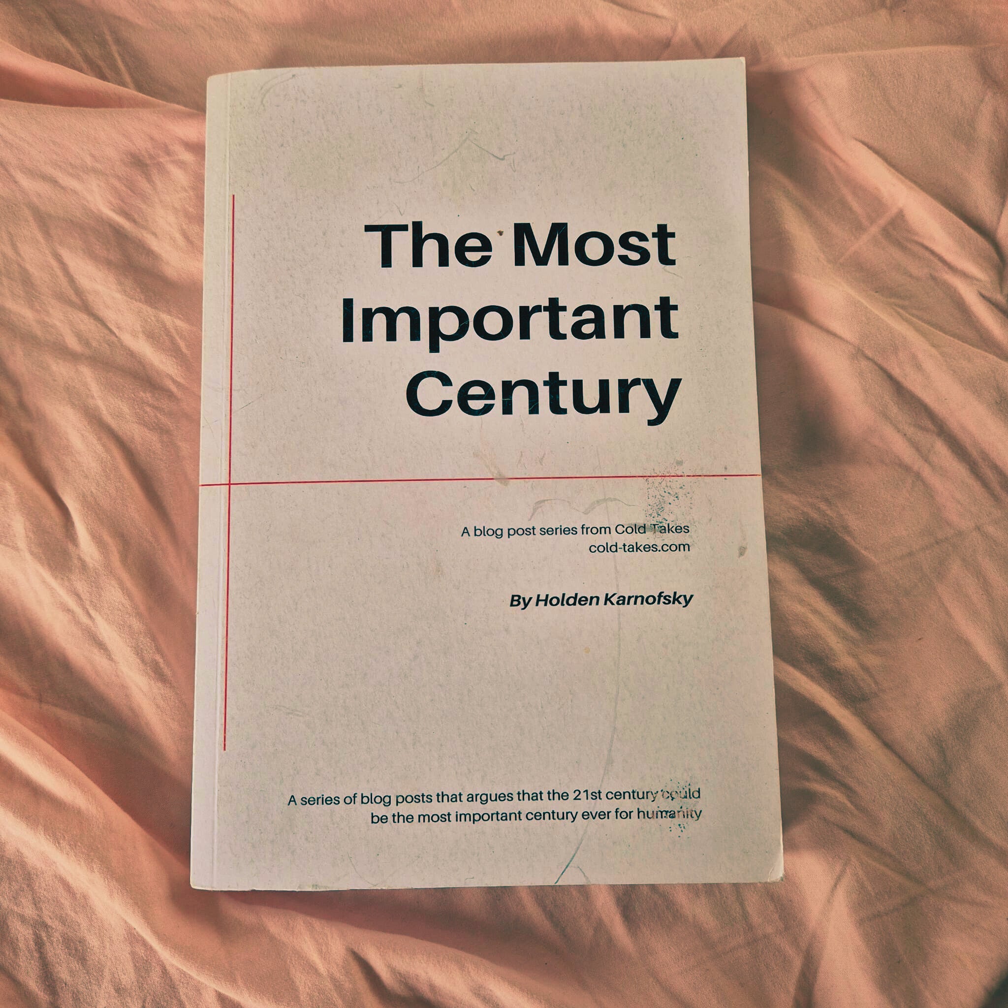 'The Most Important Century' by Holden Karnofsky