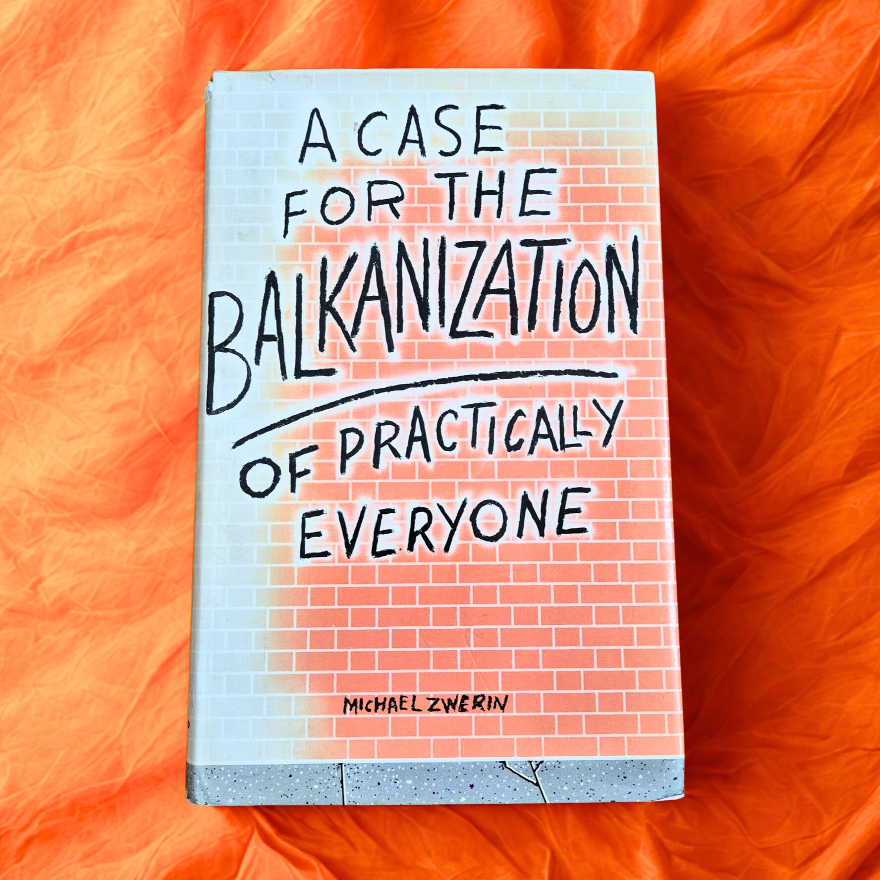 'The Case for the Balkanization of Practically Everyone' by Michael Zwerin
