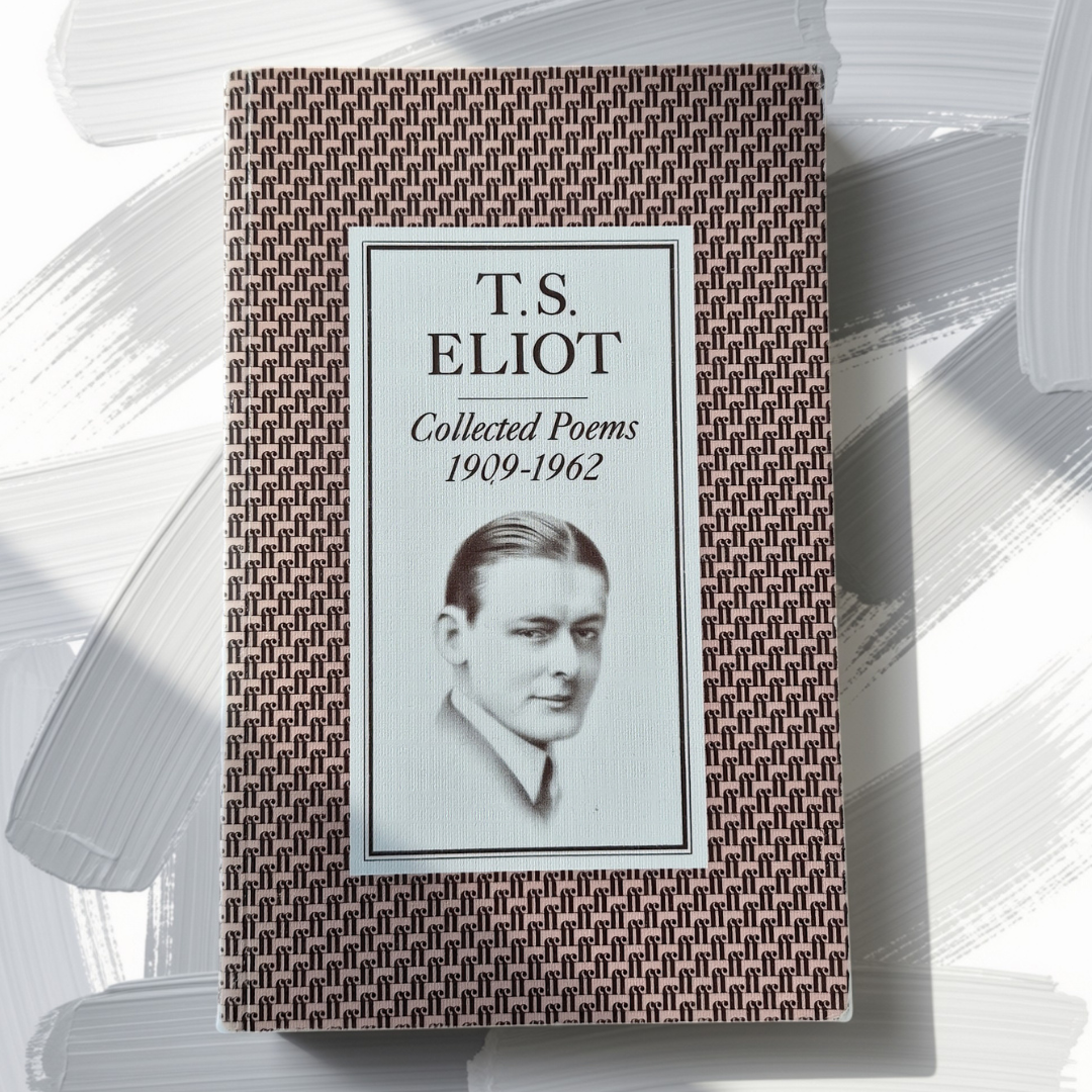 ‘Collected Poems 1909–1962’ by T. S. Eliot