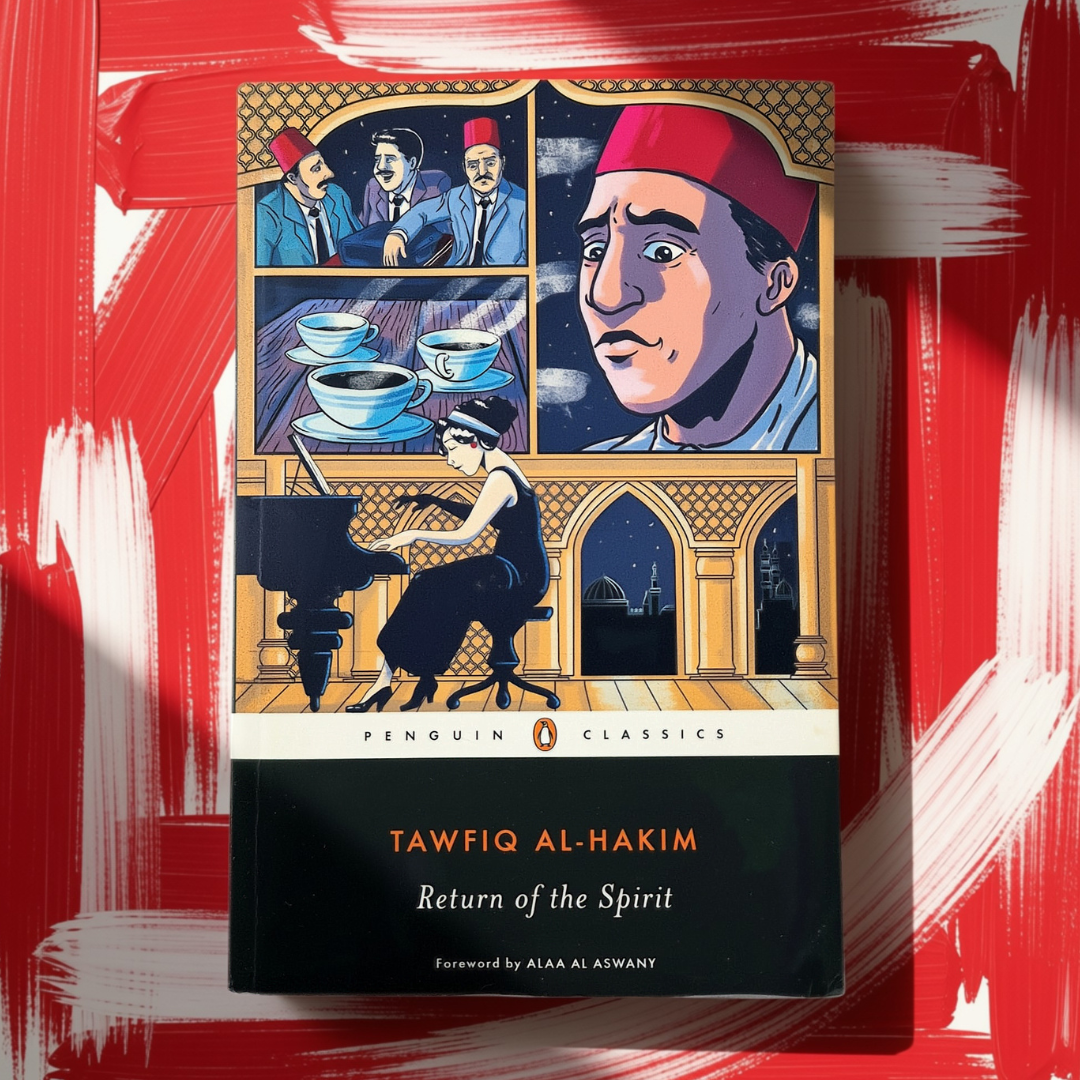 ‘Return of the Spirit’ by Tawfiq Al-Hakim