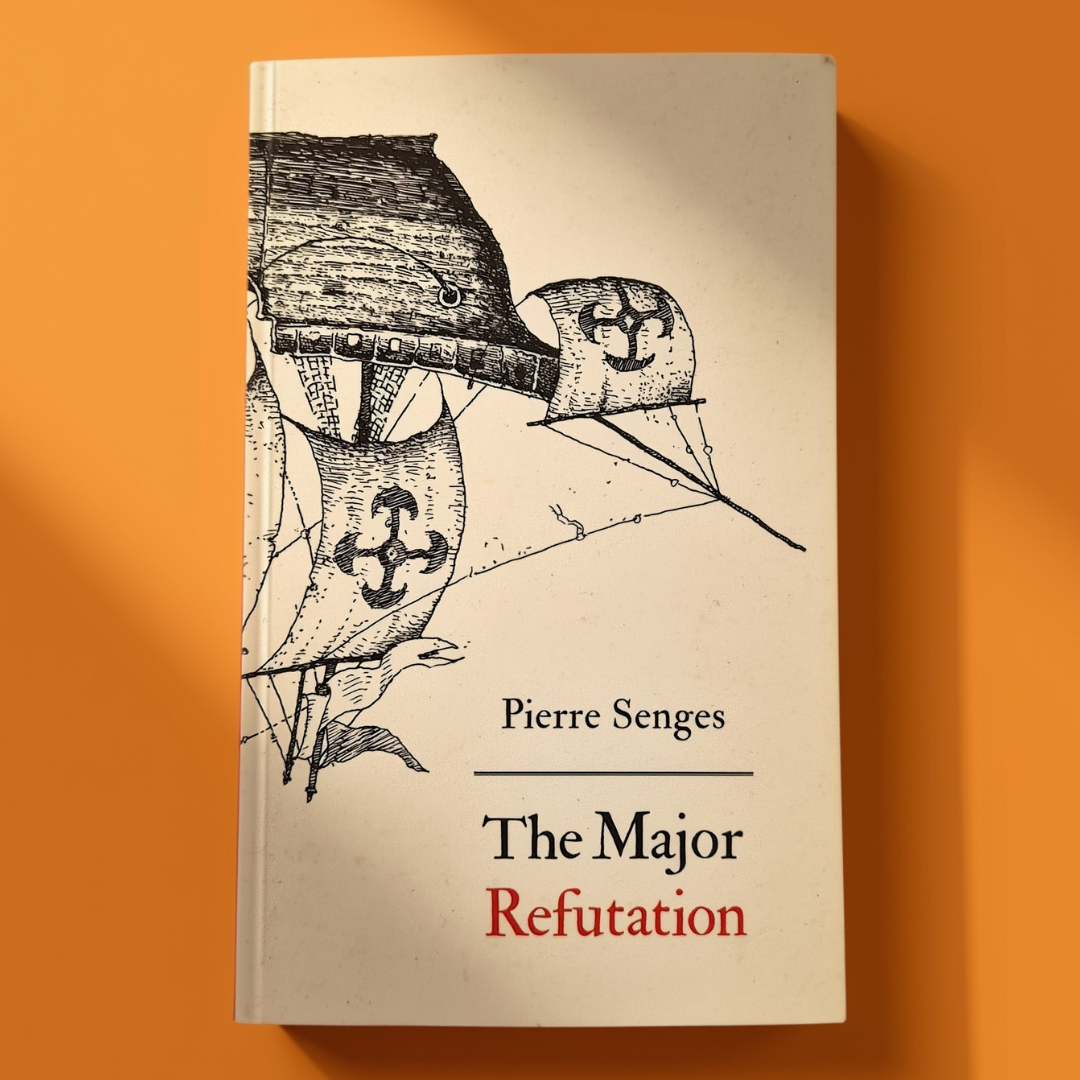 ‘The Major Refutation’ by Pierre Senges