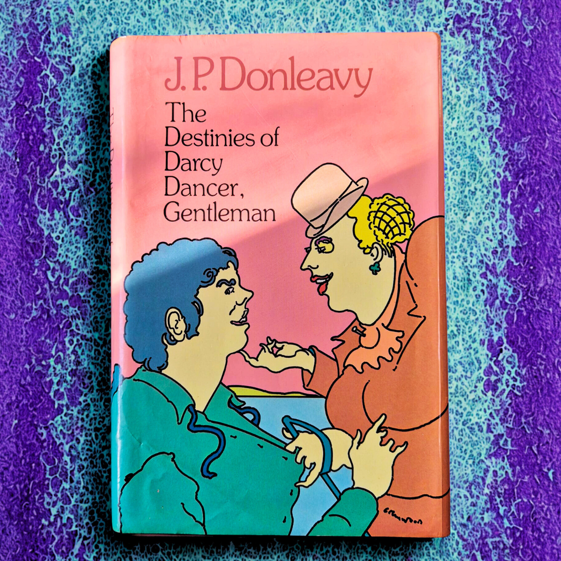 'The Destinies of Darcy Dancer, Gentleman' by J. P. Donleavy