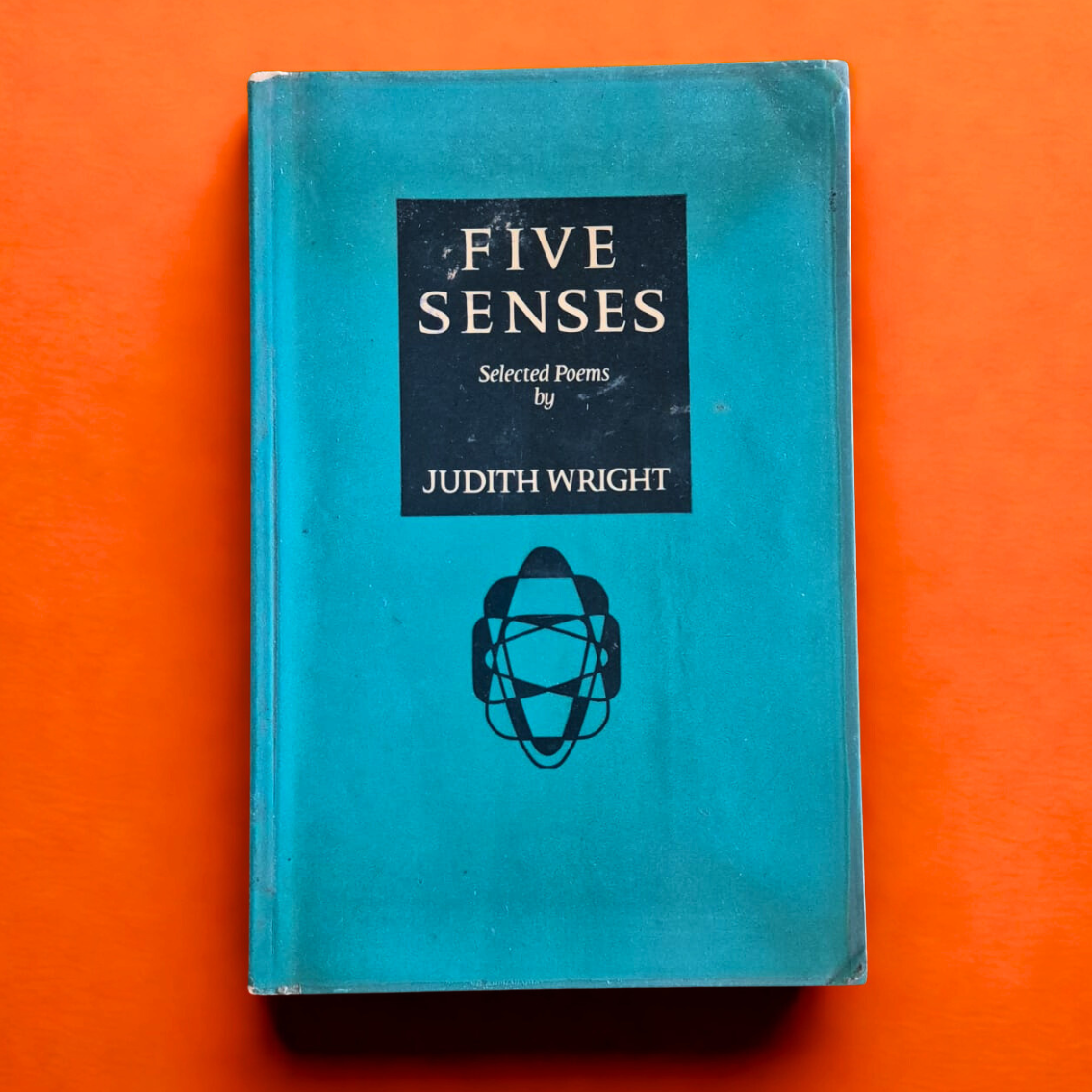 'Five Senses: Selected Poems' by Judith Wright