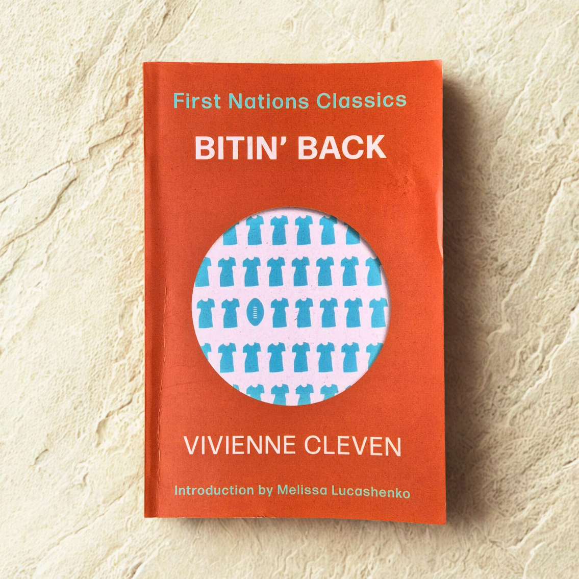 'First Nations Classics: Bitin' Back' by Vivienne Cleven
