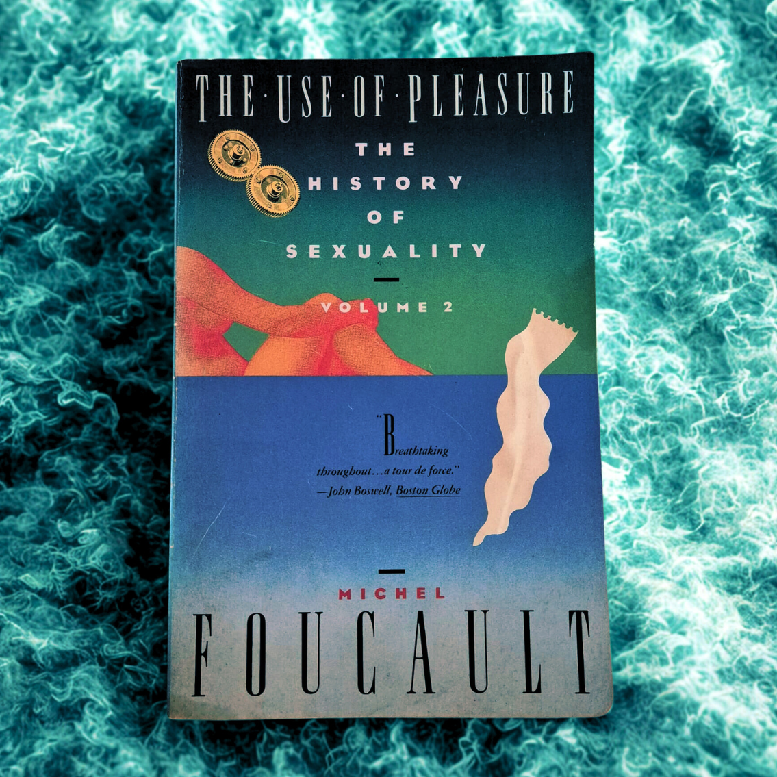 'The Use of Pleasure. The History of Sexuality: Vol 2' by Michel Foucault