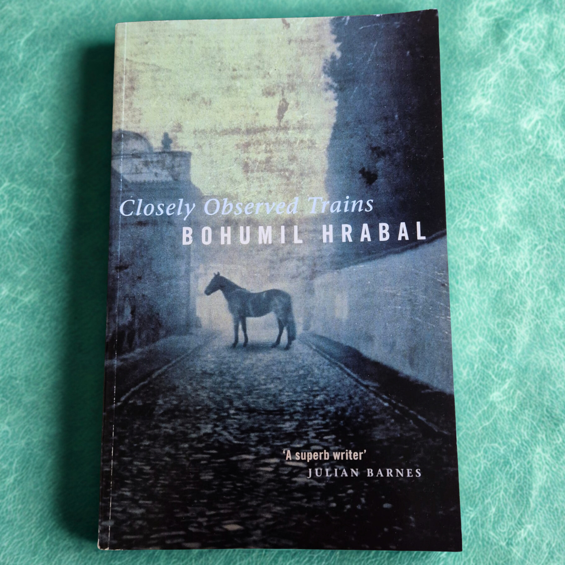 'Closely Observed Trains' by Bohumil Hrabal