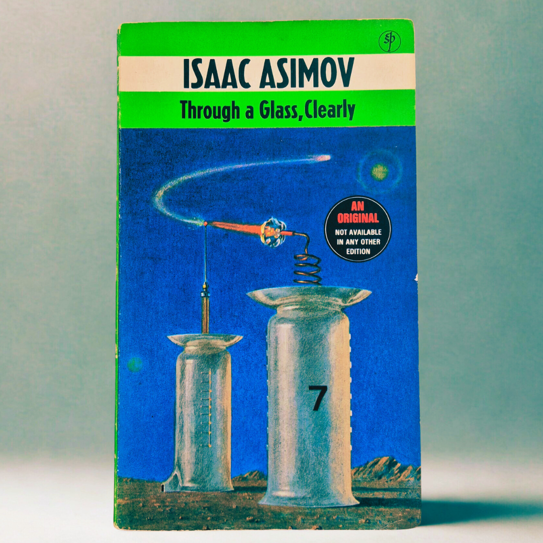 'Through A Glass, Clearly' by Isaac Asimov