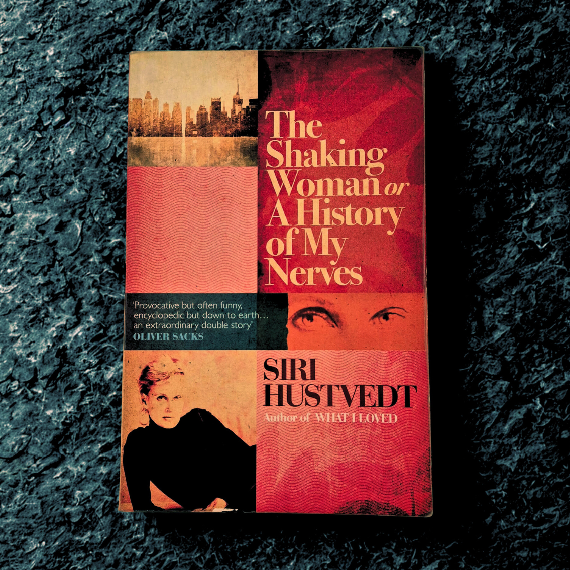 'The Shaking Woman or A History of My Nerves' by Siri Hustvedt