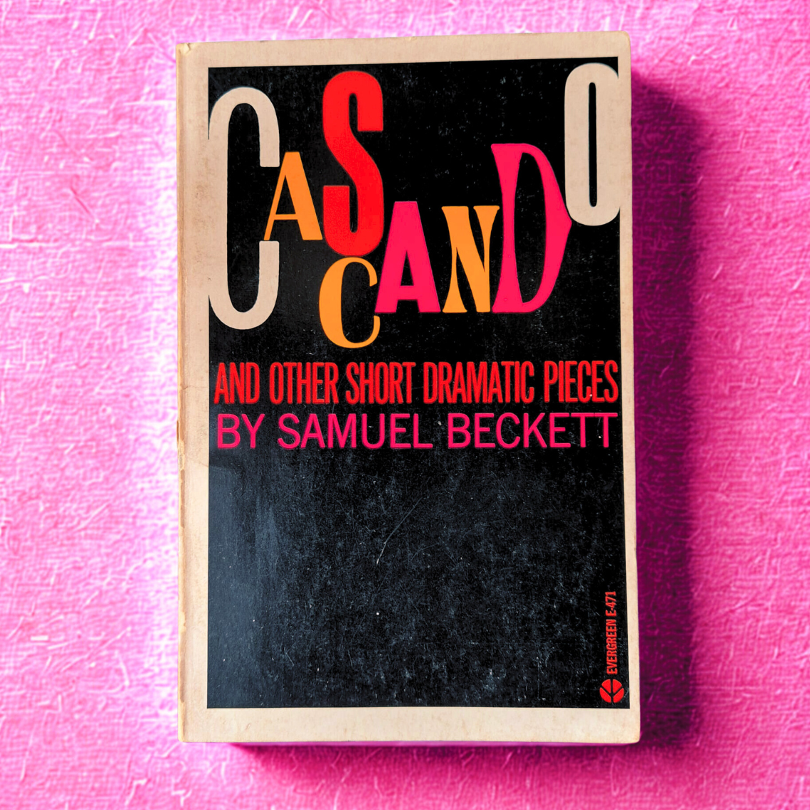 'Cascando and Other Short Dramatic Pieces' by Samuel Beckett