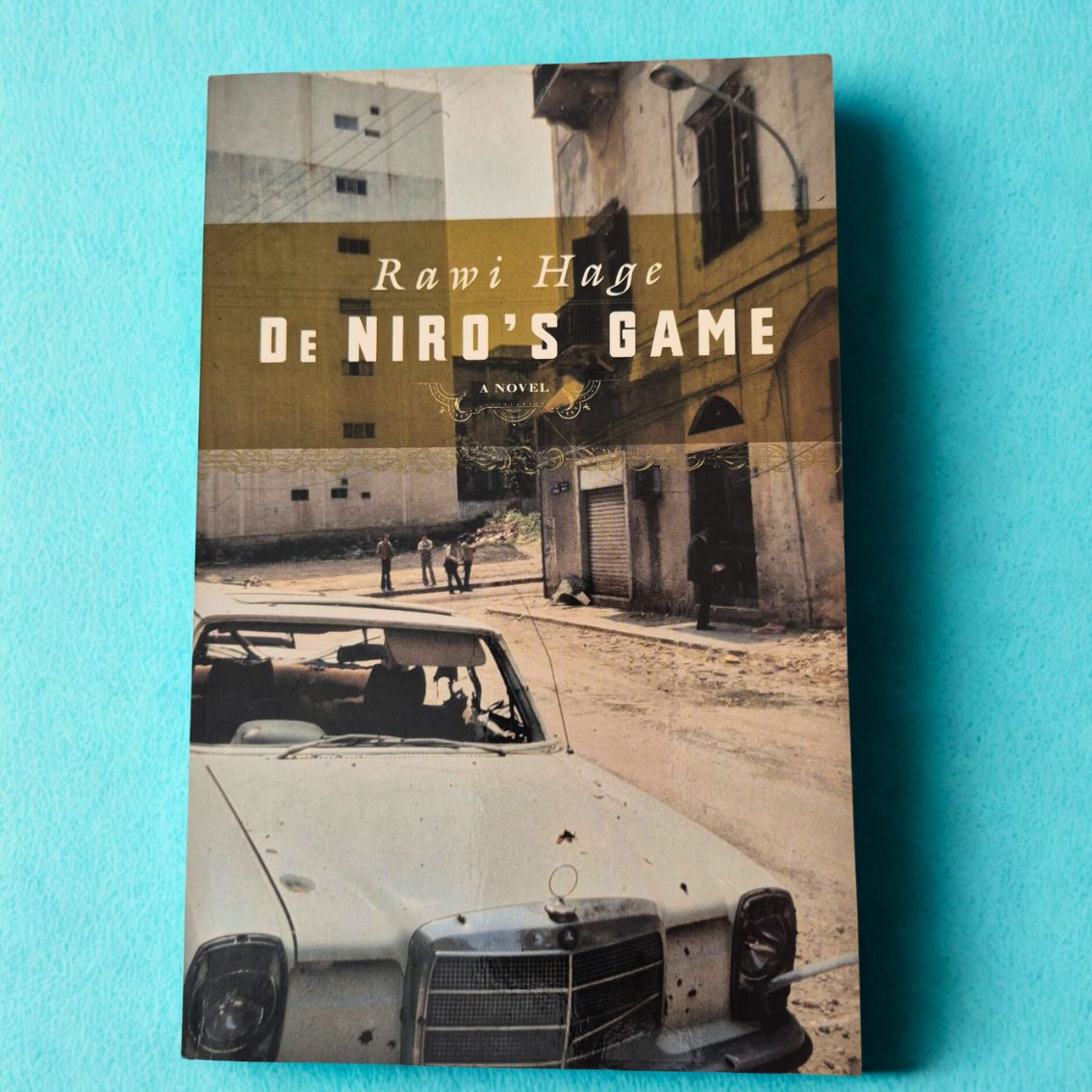 'De Niro's Game' by Rawi Hage