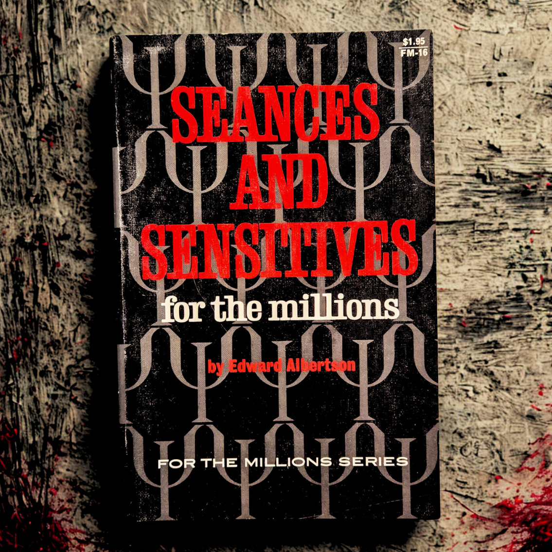 'Séances and Sensitives for the Millions' by Edward Albertson