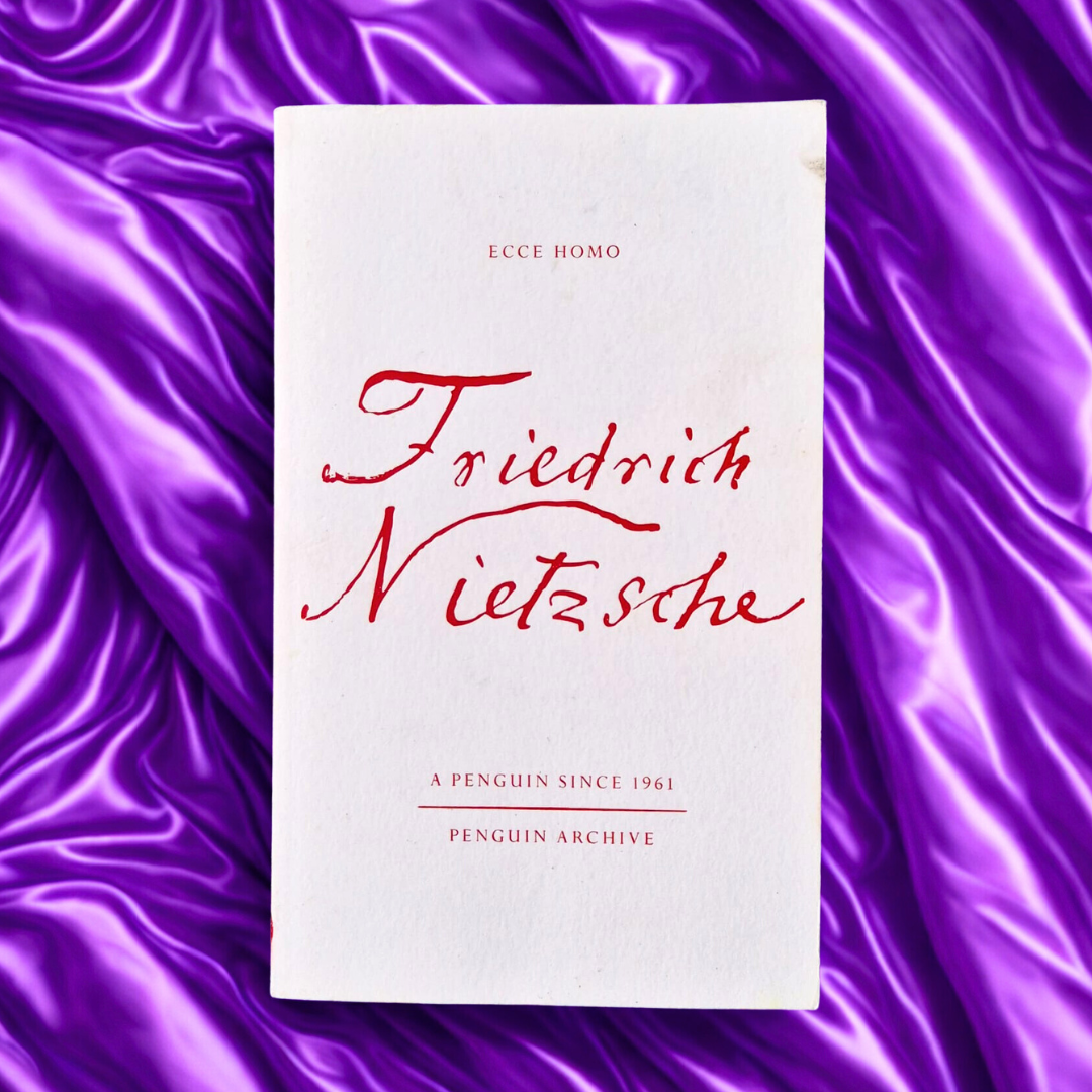 'Ecce Homo' by Friedrich Nietzsche