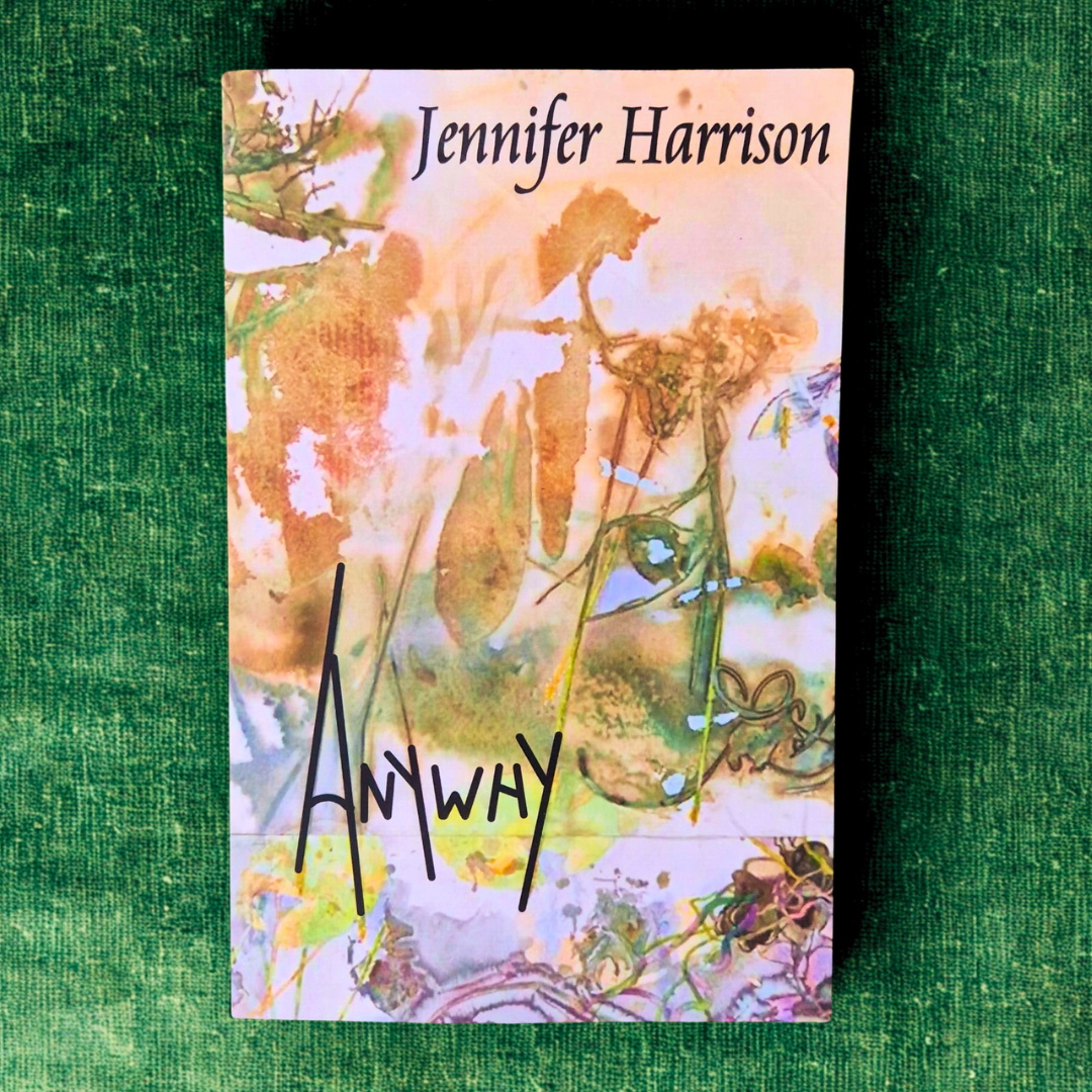 'Anywhy' by Jennifer Harrison
