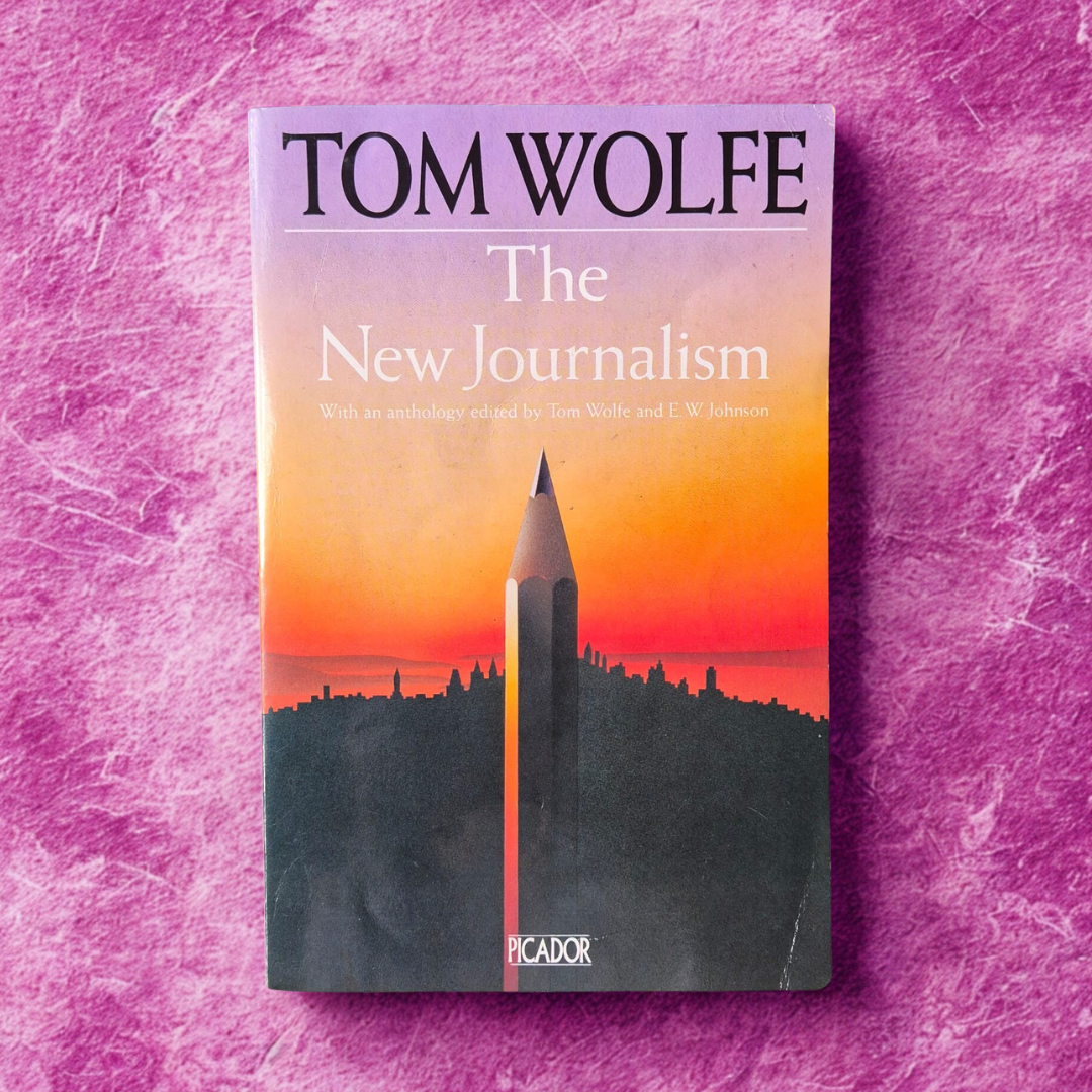 'The New Journalism' by Tom Wolfe