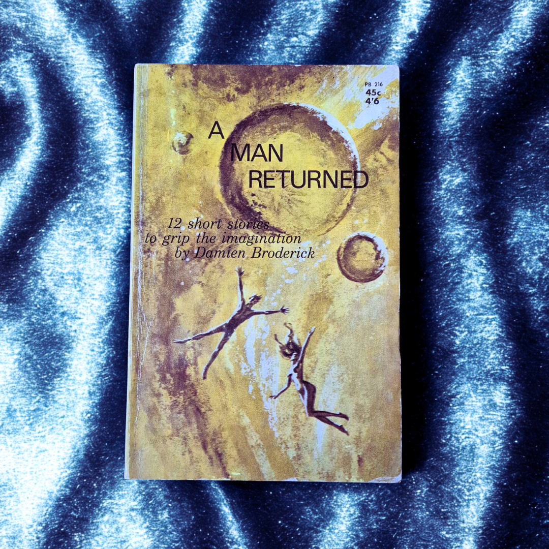 'A Man Returned' by Damien Broderick
