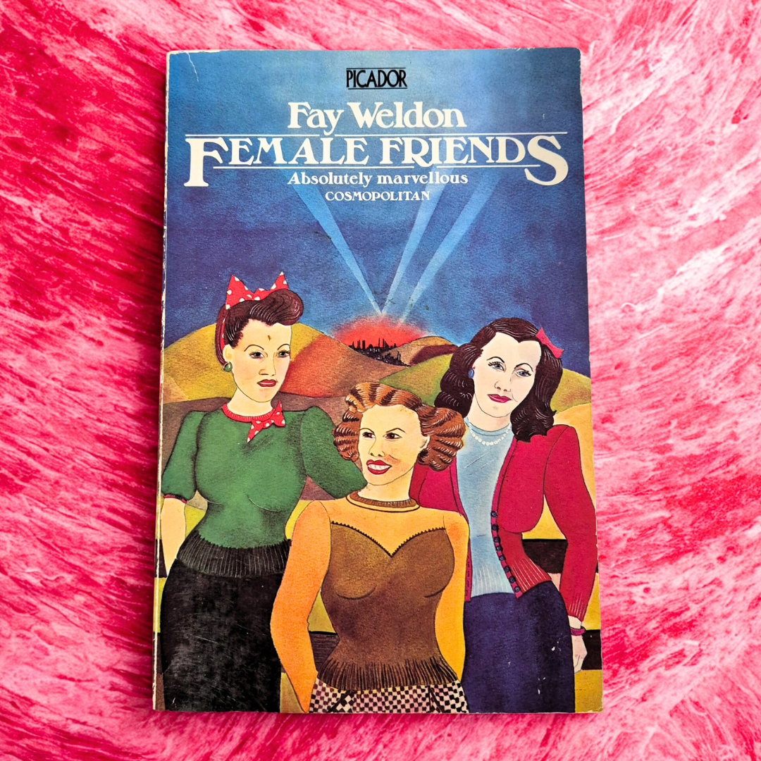 'Female Friends' by Fay Weldon