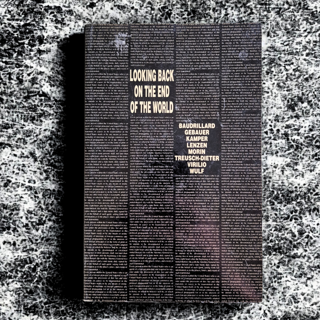 'Looking Back on the End of the World' edited by Semiotext(e)