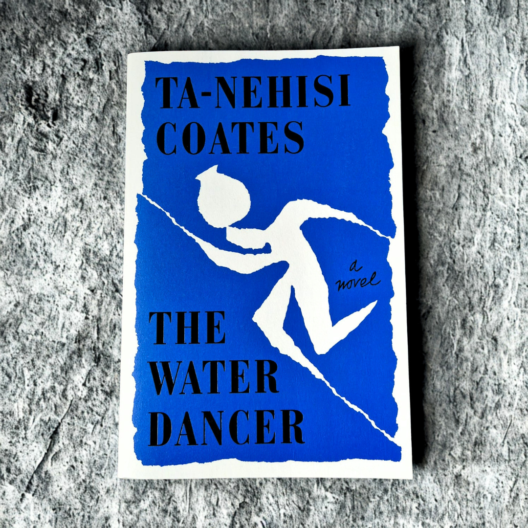 'The Water Dancer' by Ta-Nehesi Coates