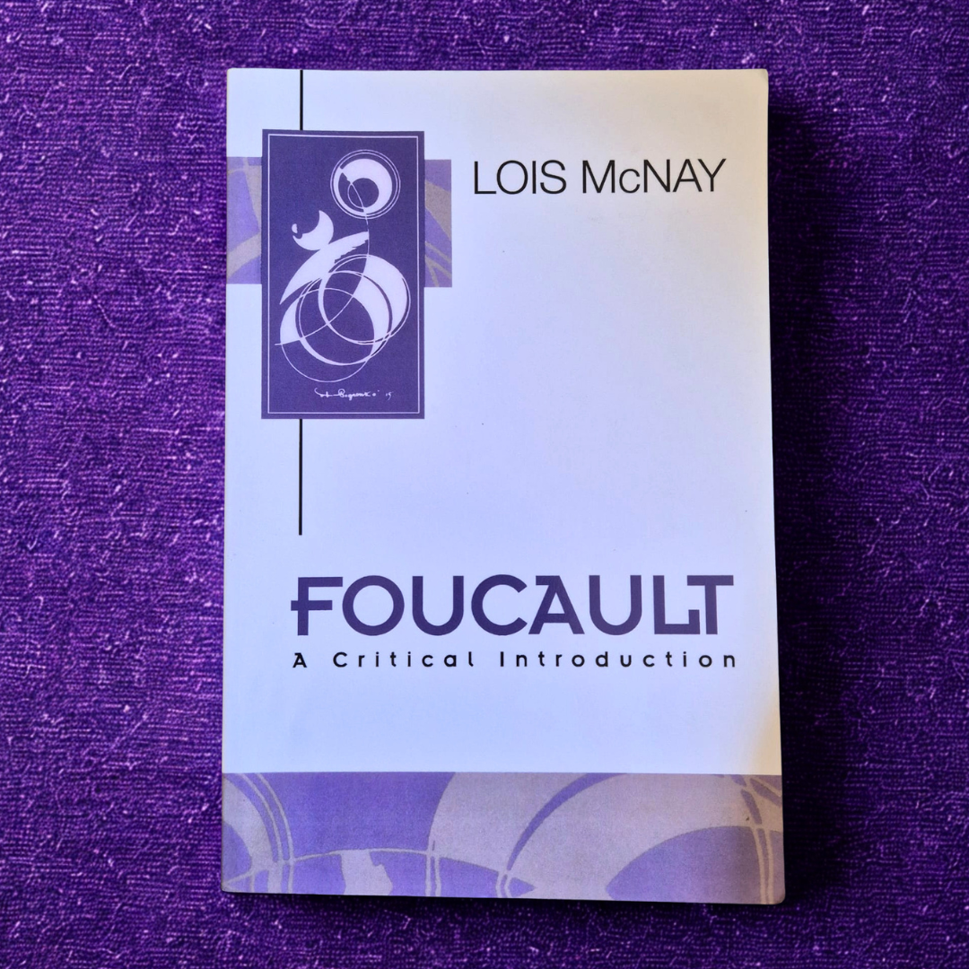 'Foucault: A Critical Introduction' by Lois McNay