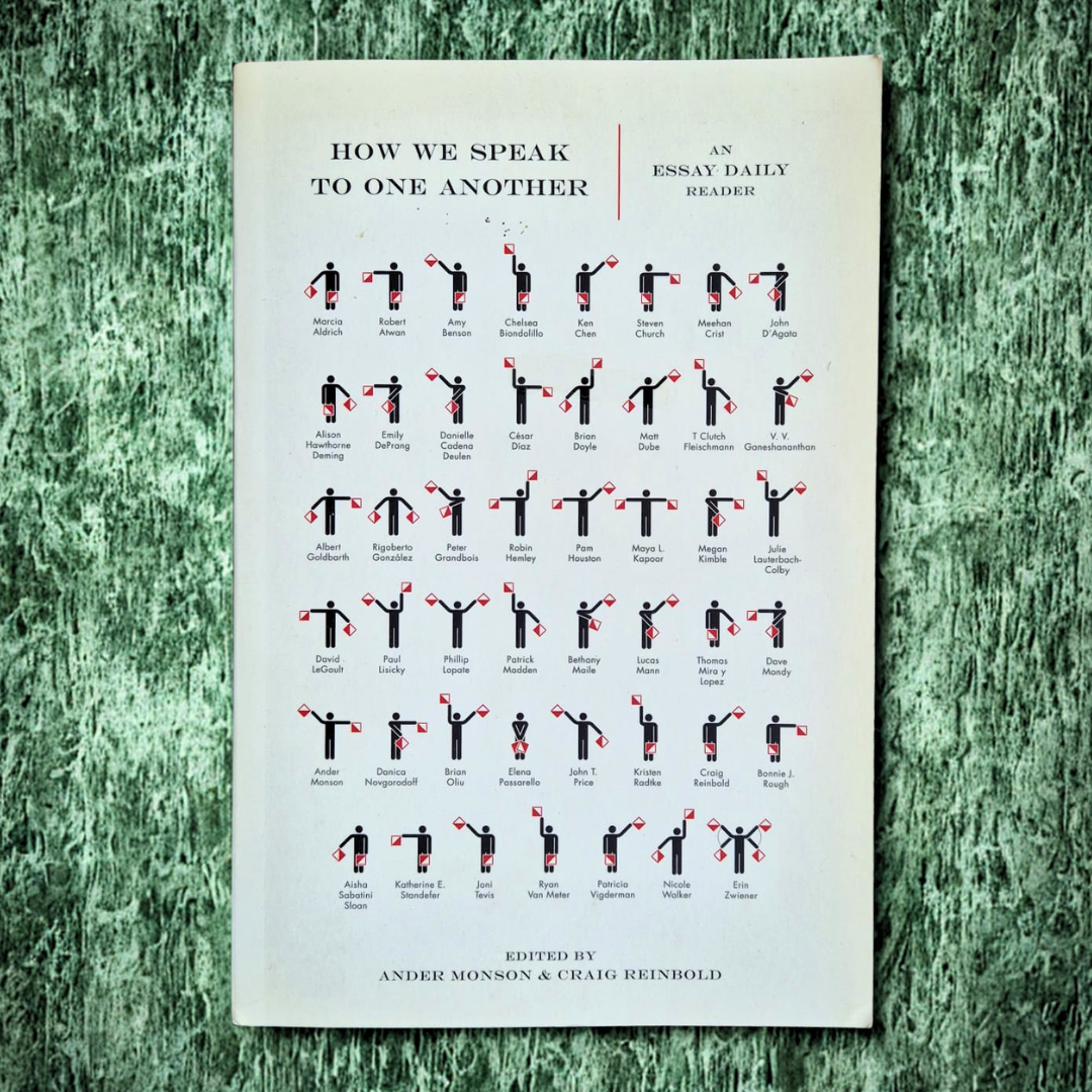 'How We Speak To One Another' edited by Ander Monson and Craig Reinbold