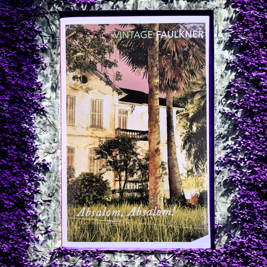 'Absalom! Absalom!' by William Faulkner