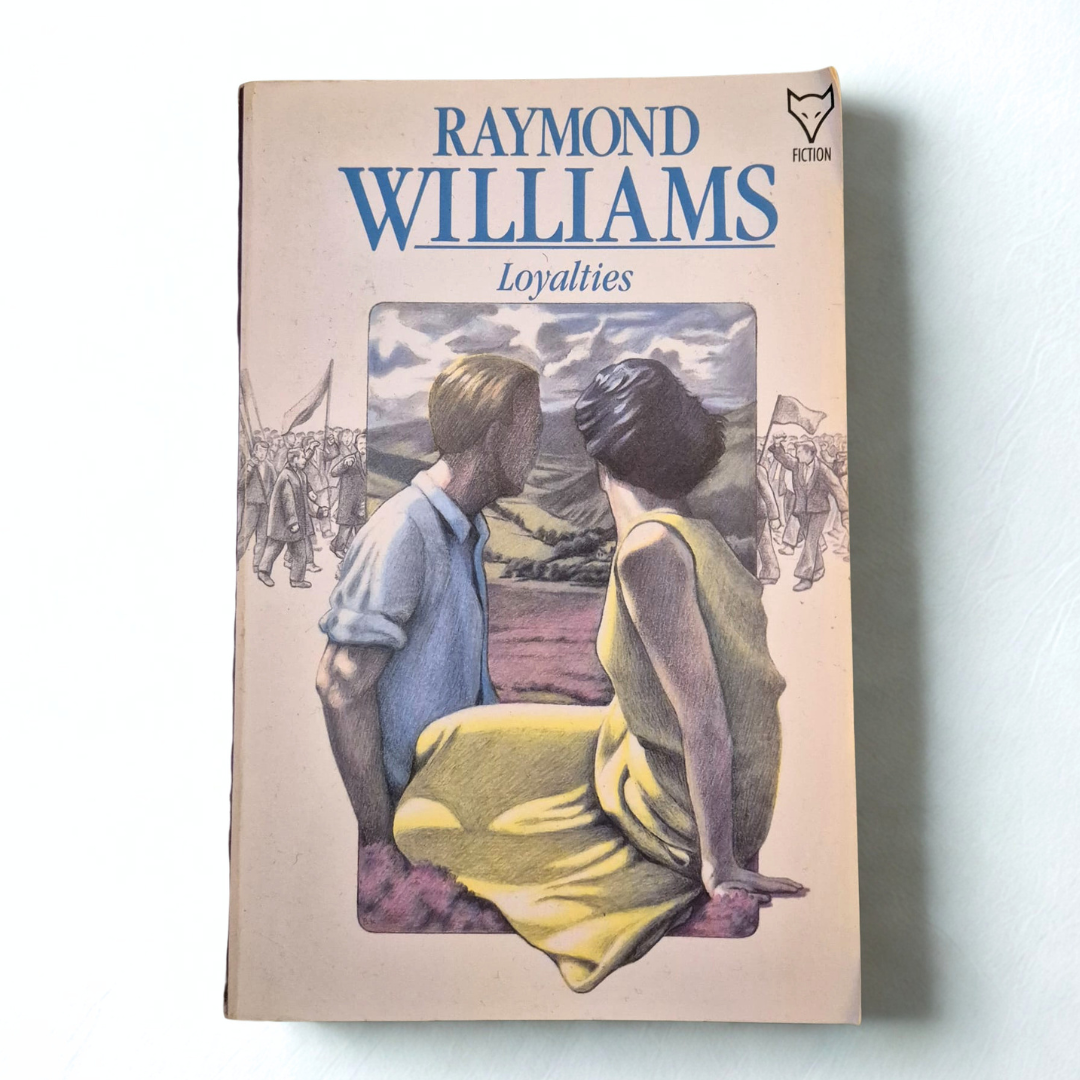 'Loyalties' by Raymond Williams