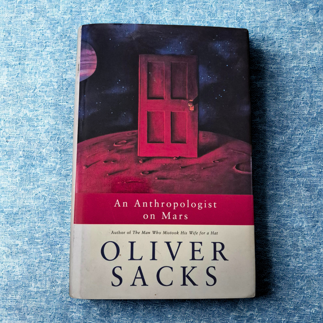 'An Anthropologist on Mars' by Oliver Sacks