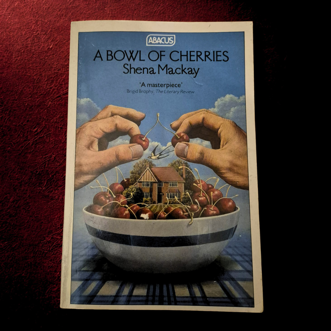 'A Bowl of Cherries' by Shena Mackay
