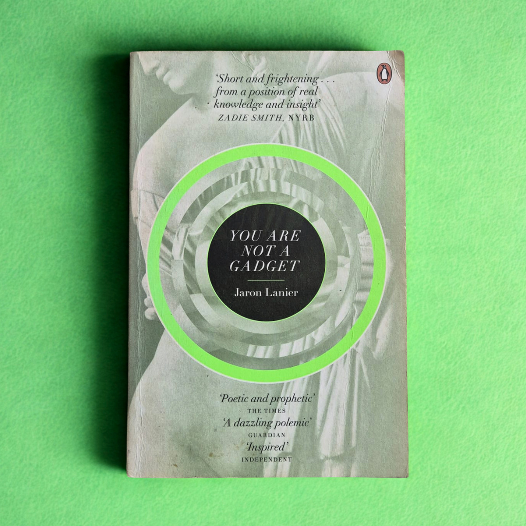 'You Are Not a Gadget: A Manifesto' by Jaron Lanier