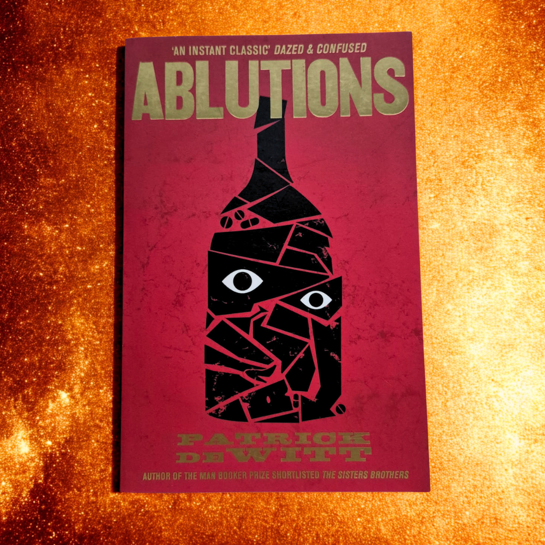 'Ablutions' by Patrick deWitt