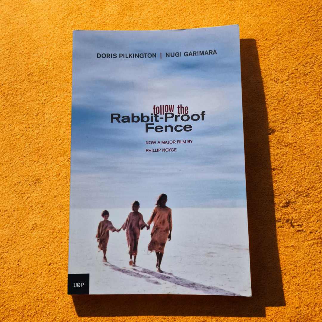 'Follow the Rabbit Proof Fence' by Doris Pilkington
