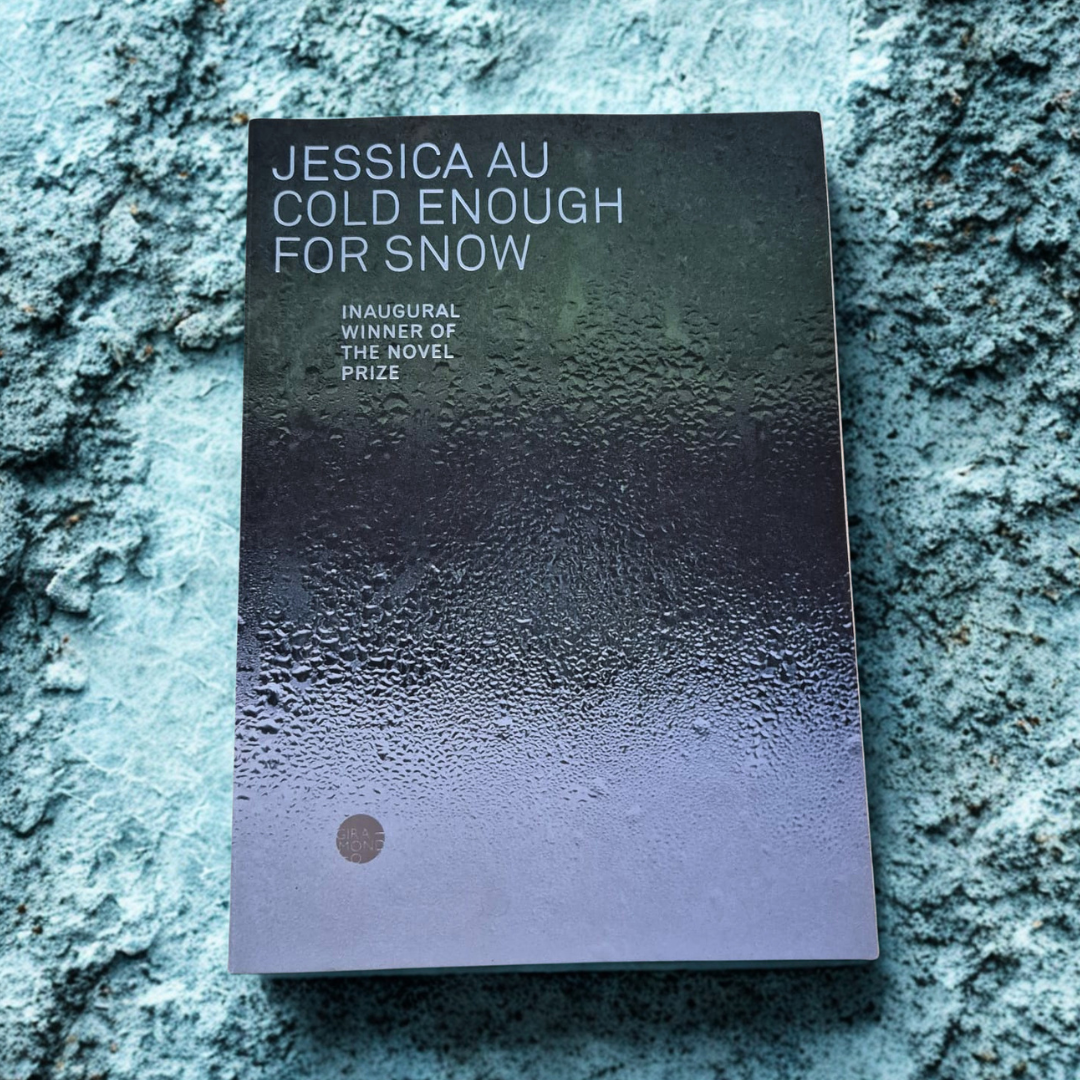 'Cold Enough for Snow' by Jessica Au