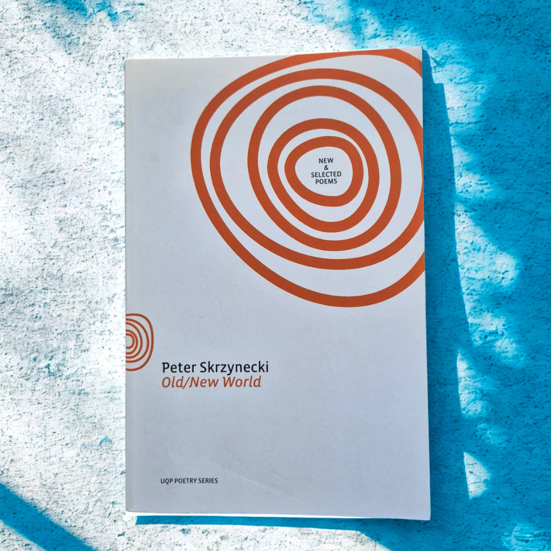 'Old/New World: New & Selected Poems' by Peter Skrzynecki