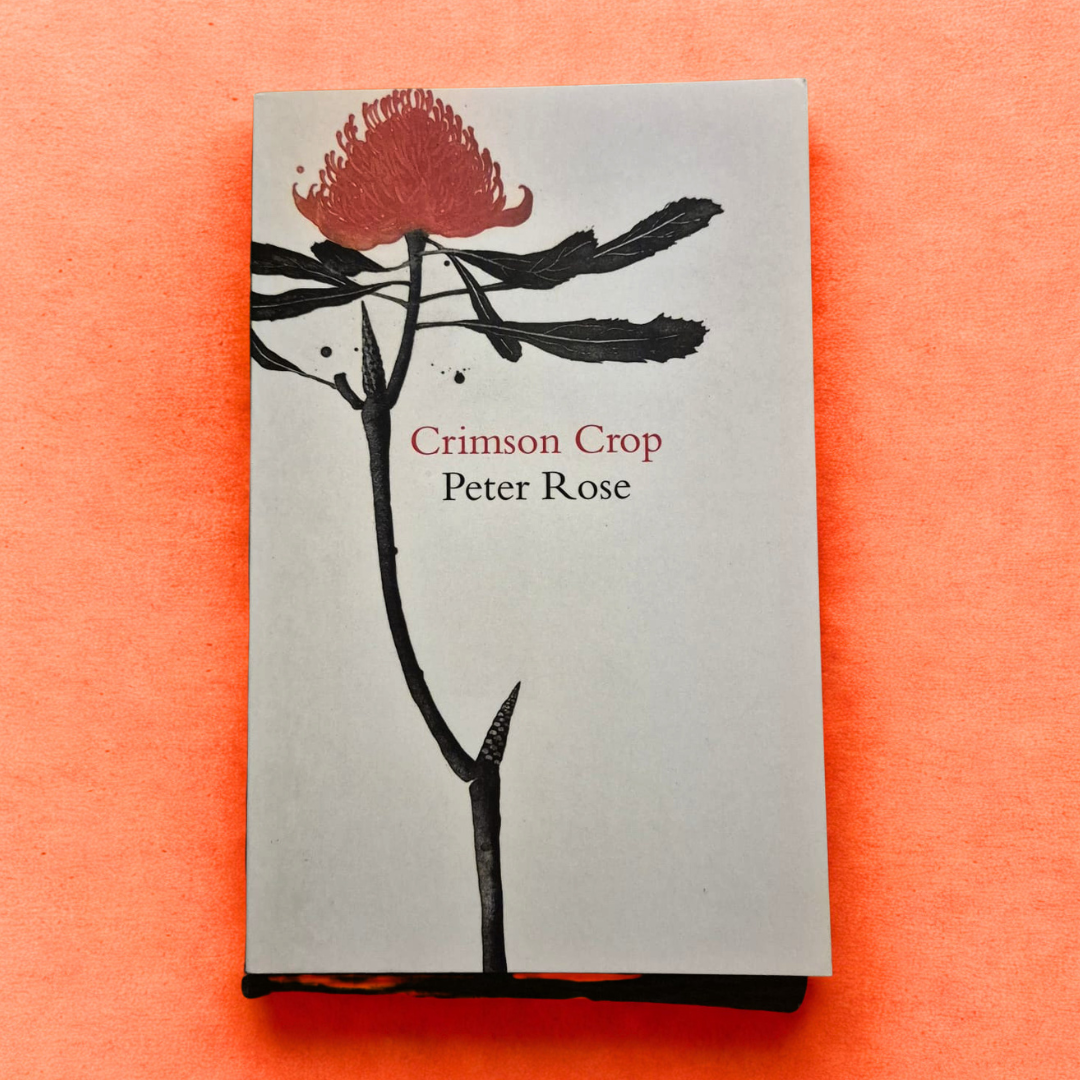 'Crimson Crop' by Peter Rose