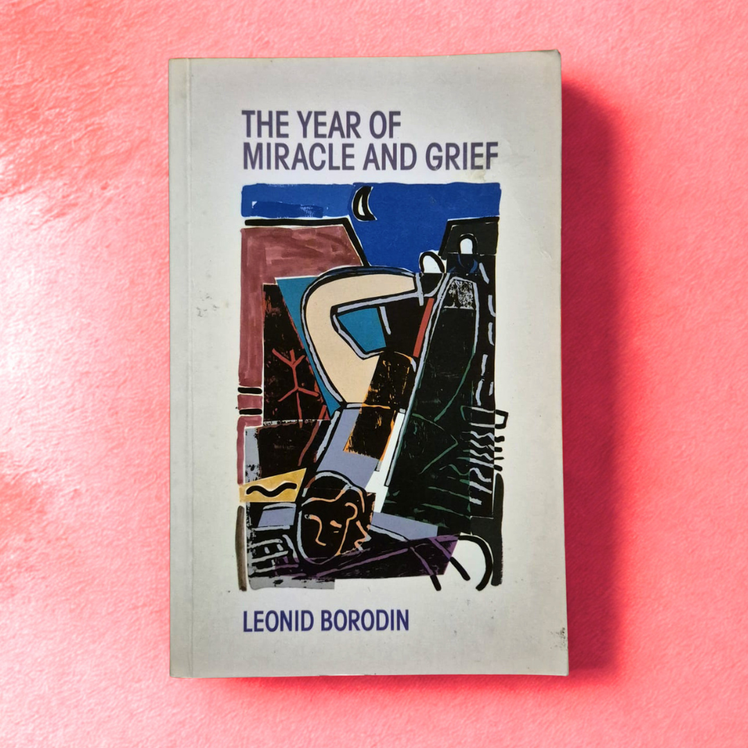 'The Year of Miracle and Grief' by Leonid Borodin