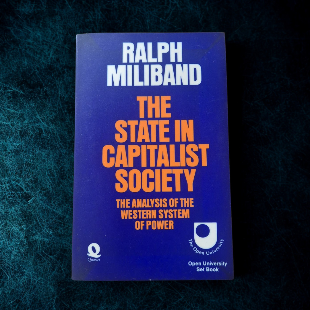 'The State in Capitalist Society' by Ralph Miliband