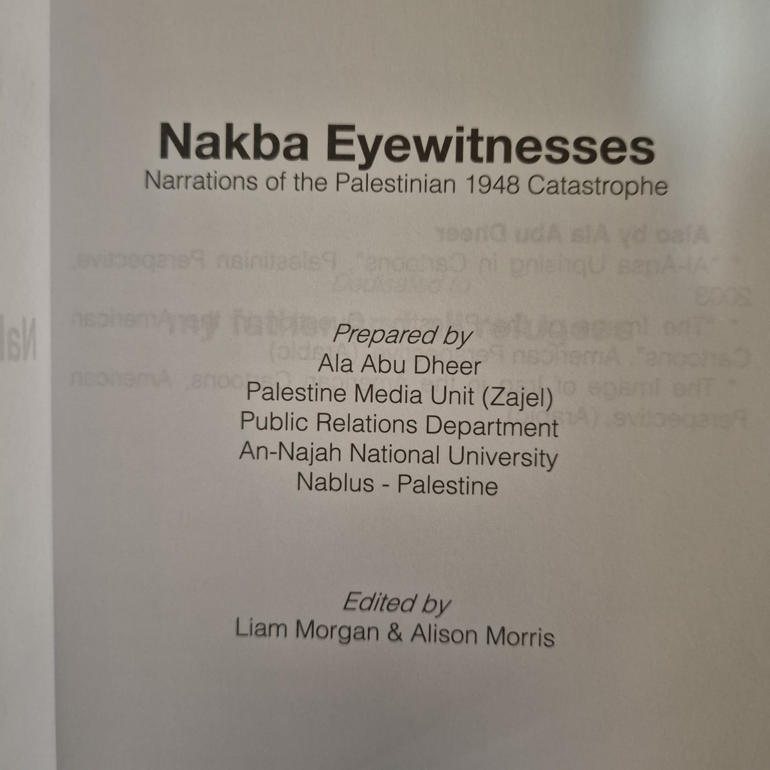 'Nakba Eyewitnesses: Narrations of the Palestinian 1948 Catastrophe' by Ala Abu Dheer, edited by Liam Morgan and Alison Morris
