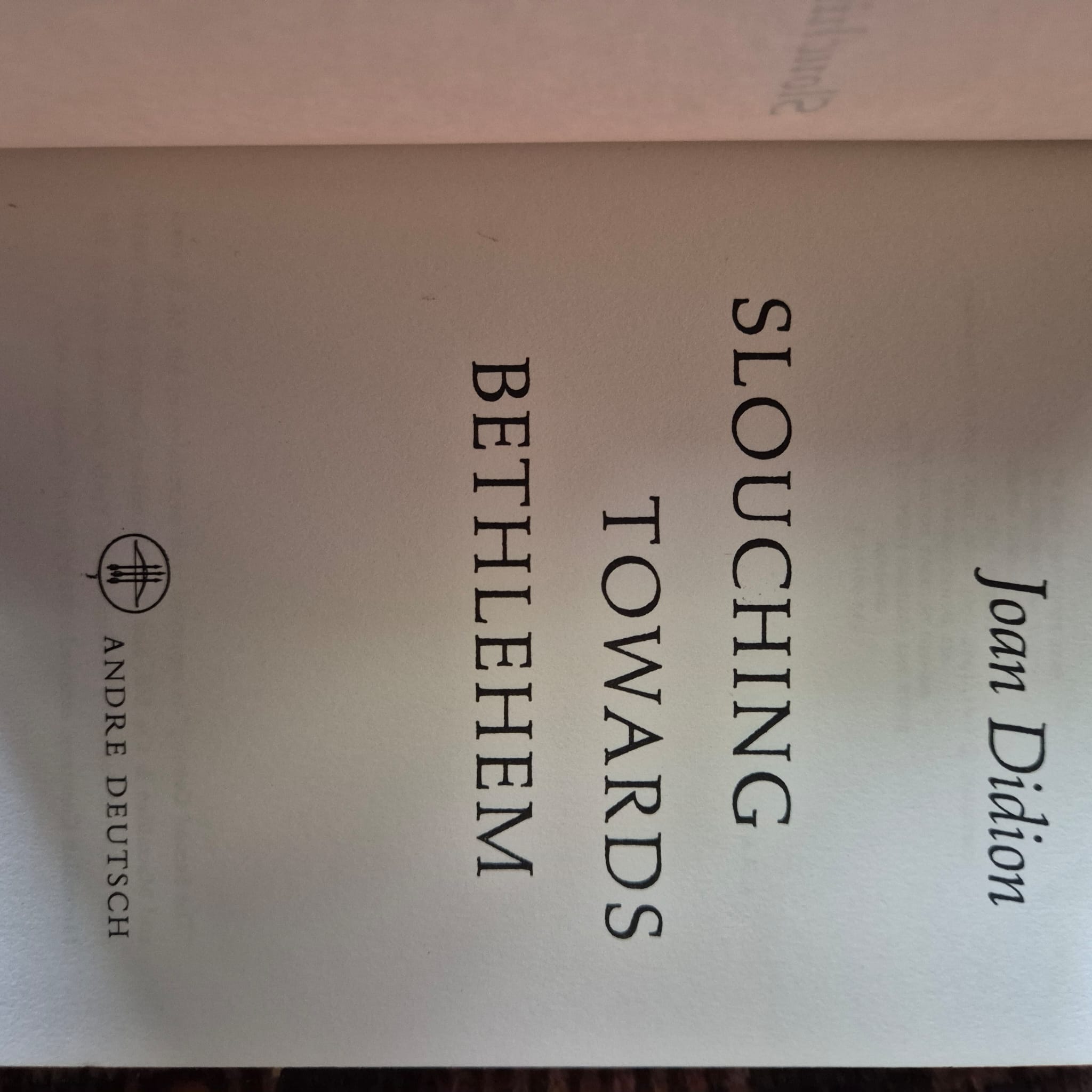 'Slouching Towards Bethlehem' by Joan Didion