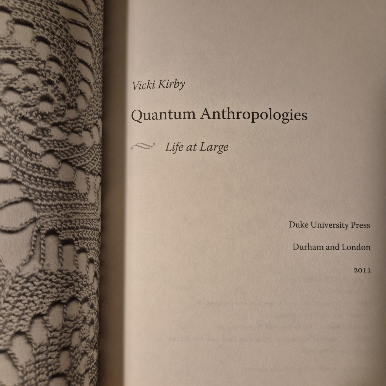 'Quantum Anthropologies: Life at Large' by Vicki Kirby