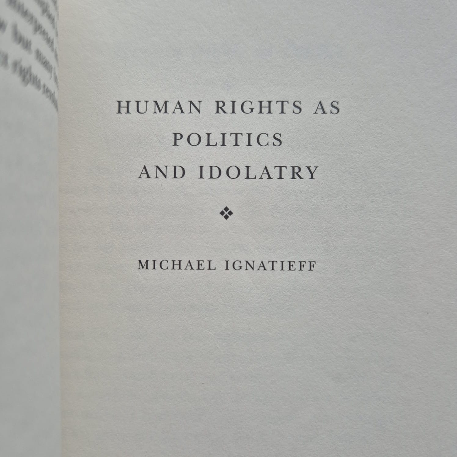 'Human Rights as Politics and Idolatry' by Michael Ignatieff