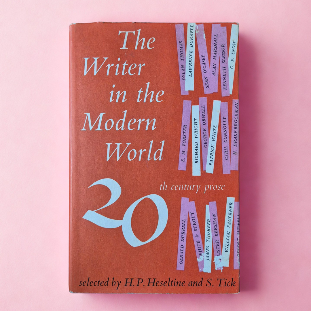 'The Writer in the Modern World' edited by H. P. Heseltine and S. Tick