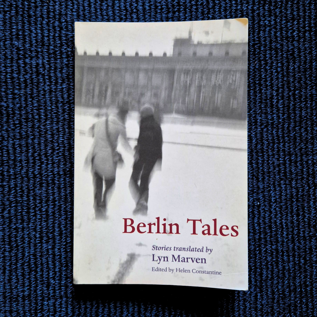 'Berlin Tales' edited by Helen Constantine, translated by Lyn Marven