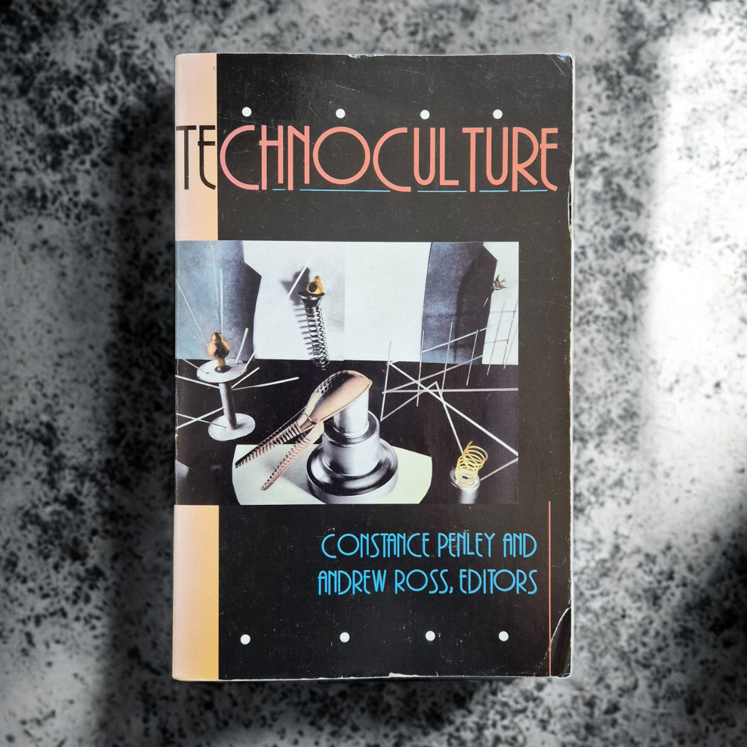 'Technoculture' by Constance Penley and Andrew Ross