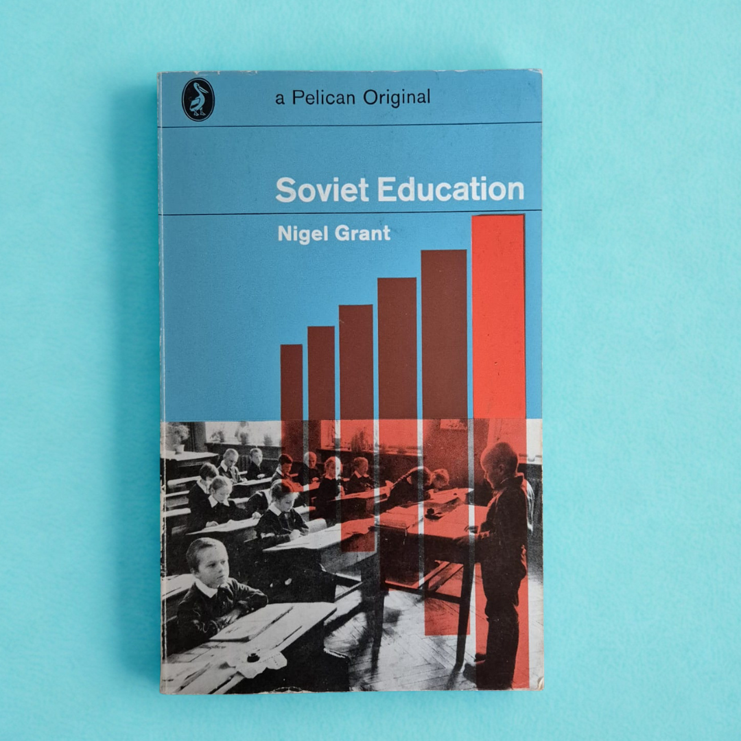 'Soviet Education' by Nigel Grant