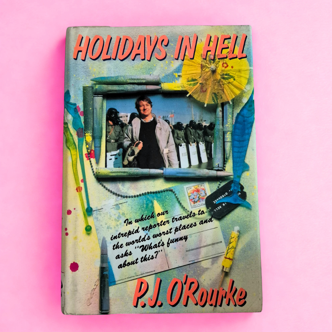 'Holidays in Hell' by P. J. O'Rourke