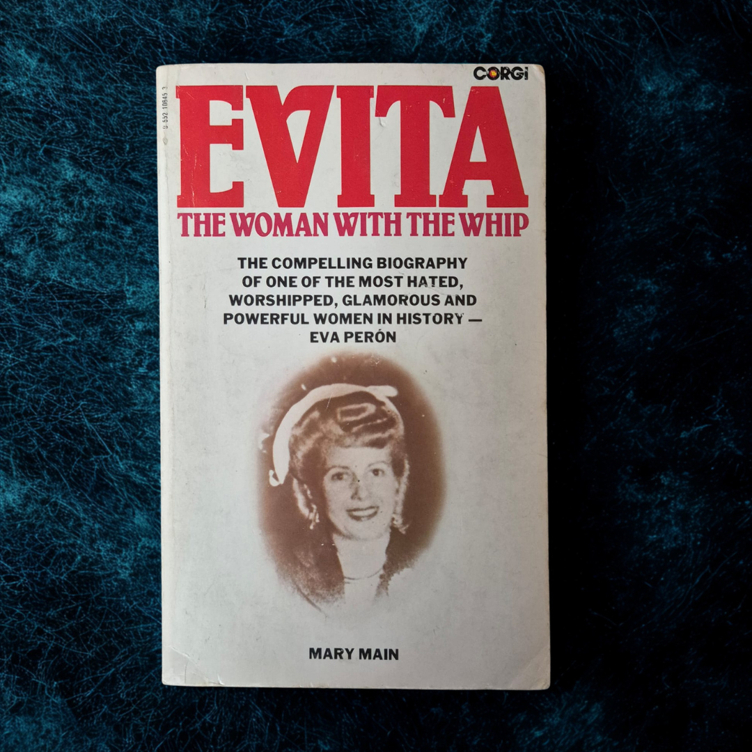 'Evita: The Woman with the Whip' by Mary Main