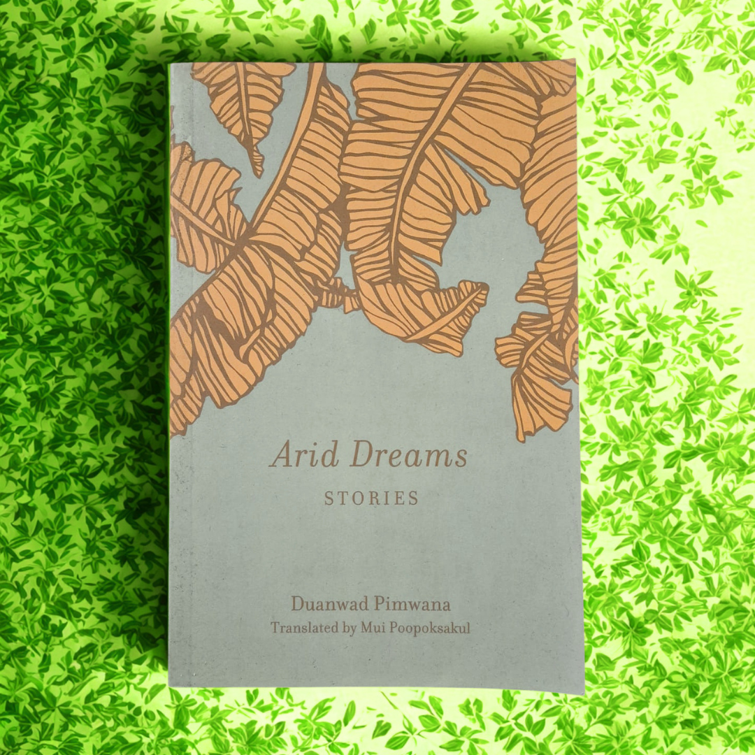 'Arid Stories' by Duanwad Pimwana