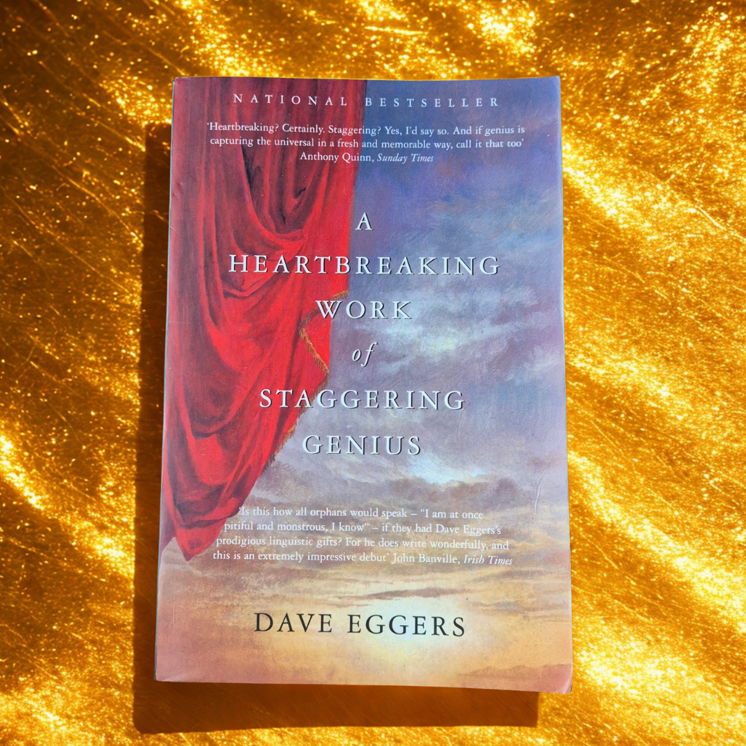 'A Heartbreaking Work of Staggering Genius' by Dave Eggers
